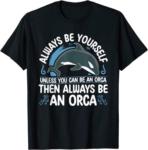 Funny Orca Lover Graphic for Women Men Kids Orca Lover T-Shirt