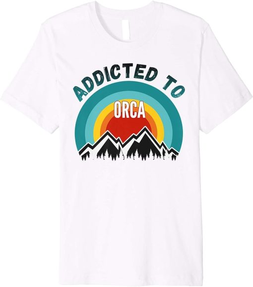 Orca Gift, Addicted to Orca Premium T-Shirt